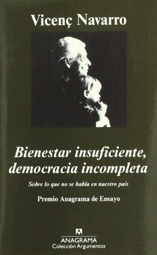 Bienestar insuficiente, democracia incompleta : sobre lo que no se habla en nuestro país