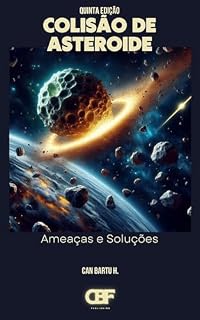Livro Colisão de Asteroide: Ameaças e Soluções