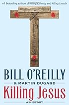 Killing Jesus (Bill O'Reilly's Killing Series)