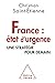 France : état d'urgence : Une stratégie pour demain by
