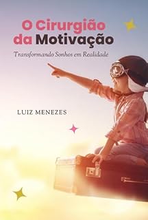 Livro O Cirurgião Da Motivação