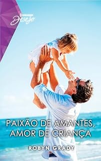 Livro Paixão de amantes, amor de criança