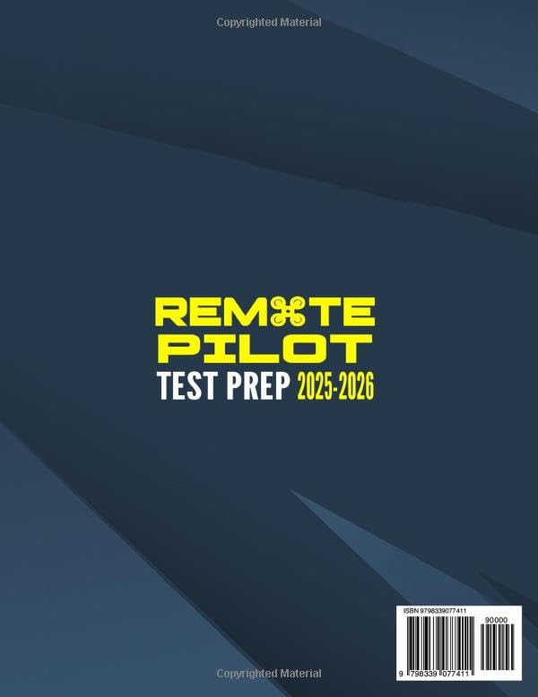 Remote Pilot Test Prep: Master the FAA Part 107 Exam in No Time. Streamline Your Learning, Leverage Clear Digital Charts, and Elevate Your Business with Expert Tips & In-depth Q&A