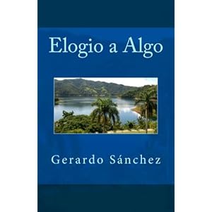 Elogio a Algo (Spanish Edition)