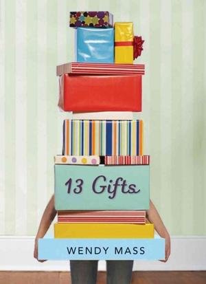Wendy Mass's13 Gifts [Hardcover]2011