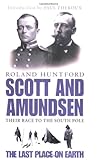 Front cover for the book Scott and Amundsen by Roland Huntford