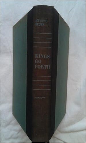 Kings Go Forth Brown Joe David Amazon Com Books