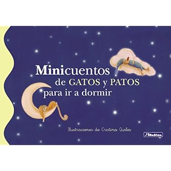Minicuentos de gatos y patos para ir a dormir Minicuentos de gatos y patos para ir a dormir