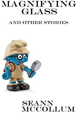 Magnifying Glass and Other Stories