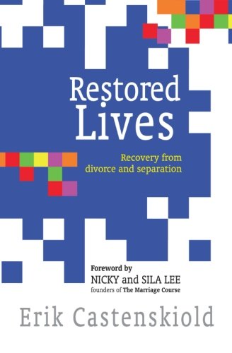 Restored Lives: Recovery from Divorce and Separation