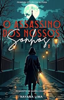Livro O Assassino dos Nossos Sonhos : O garoto de olhos coloridos