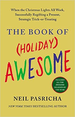 The Book Of Holiday Awesome Pasricha Neil 9780425253724 Amazon Com Books