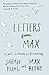 Letters from Max: A Poet, a Teacher, a Friendship by 