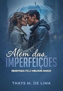 Livro Além das imperfeições: Rejeitada pelo melhor amigo