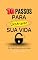 Livro 10 Passos Para Destravar Sua Vida