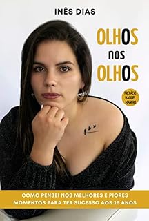 Livro Olhos nos Olhos: Como pensei nos melhores e piores momentos da minha vida para atingir o sucesso aos 25 anos
