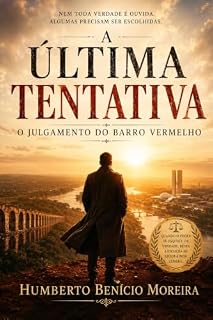 Livro A Última Tentativa: O Julgamento do Barro Vermelho (Ciclos de Consciência das Nações)