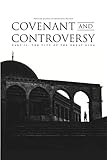 Covenant and Controversy Part II: The City of the Great King