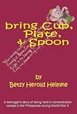 Unknown Binding Bring Cup, Plate, & Spoon Book
