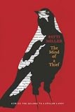 The Mind of a Thief by Patti Miller