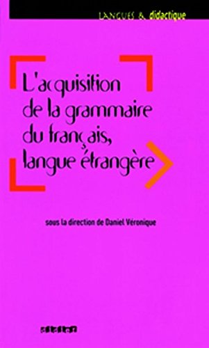 L' acquisition de la grammaire du français langue étrangère