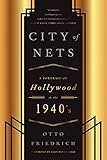 CIty of Nets: A Portrait of Hollywood in the 1940's
