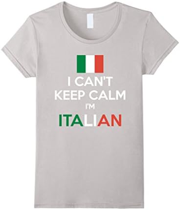 Women's I Can't Keep Calm I'm Italian shirt Small Silver