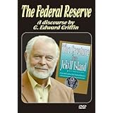 The Federal Reserve; A discourse by G. Edward Griffin by G. Edward Griffin
