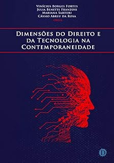 Livro Dimensões do Direito e da Tecnologia na Contemporaneidade