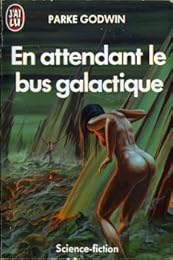 En attendant le bus galactique