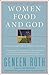 Women Food and God: An Unexpected Path to Almost Everything primary