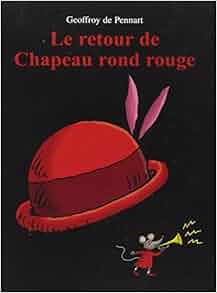 le retour de chapeau rond rouge: 9782211208864: Amazon.com ...