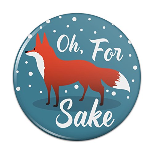 Oh For Fox Sake Funny on Teal Pinback Button Pin Badge - 2.25