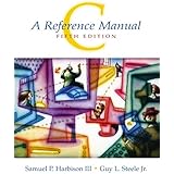 C: A Reference Manual, 5th Edition