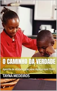 Livro O caminho da verdade : Apostila de alfabetização para crianças com TDAH