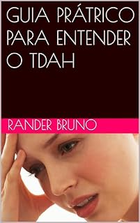 Livro GUIA PRÁTRICO PARA ENTENDER O TDAH