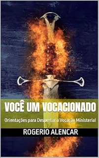 Livro VOCÊ UM VOCACIONADO: Orientações para Despertar a Vocação Ministerial