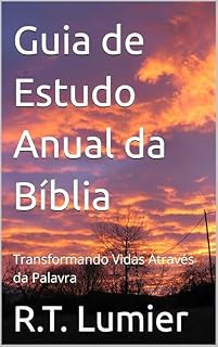 Livro Guia de Estudo Anual da Bíblia : Transformando Vidas Através da Palavra