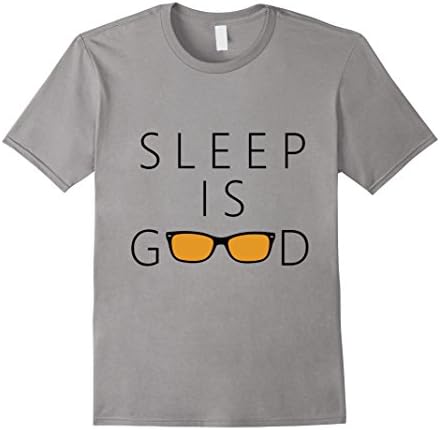Mens Sleep Is Good Tee (Women, Men, Youth) 3XL Slate