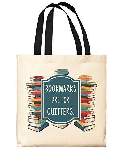 Book Gifts Bookmarks Are For Quitters Funny Librarian Gifts Black Handle Canvas Tote Bag