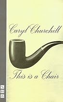 This is a Chair (NHB Modern Plays)