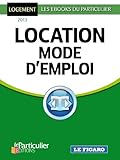 Location - mode d'emploi (French Edition) by 