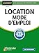 Location - mode d'emploi (French Edition) by 