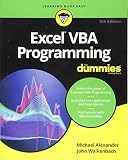 Excel VBA Programming For Dummies (For Dummies (Computer/Tech)) Excel VBA Programming For Dummies (For Dummies (Computer/Tech))