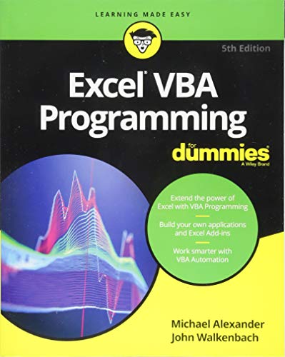 Excel VBA Programming For Dummies (For Dummies (Computer/Tech)) Excel VBA Programming For Dummies (For Dummies (Computer/Tech))