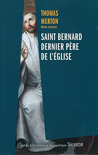 Saint Bernard dernier Père de l'Église