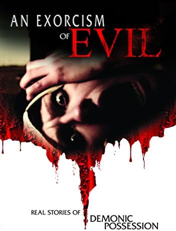 An Exorcism Of Evil