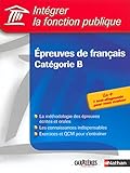 IntÃ©grer la fonction publique : Ã‰preuves de FranÃ§ais - CatÃ©gorie B by 