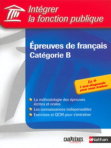 IntÃ©grer la fonction publique : Ã‰preuves de FranÃ§ais - CatÃ©gorie B by (Paperback)