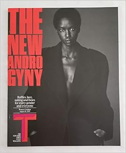 The New York Times Style Magazine August 18 2019 The New Androgyny Nancy Hass Others Amazon Com Books